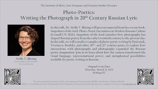 Molly T. Blasing - "Photo-Poetics: Writing the Photograph in 20th Century Russian Lyric" screenshot 2