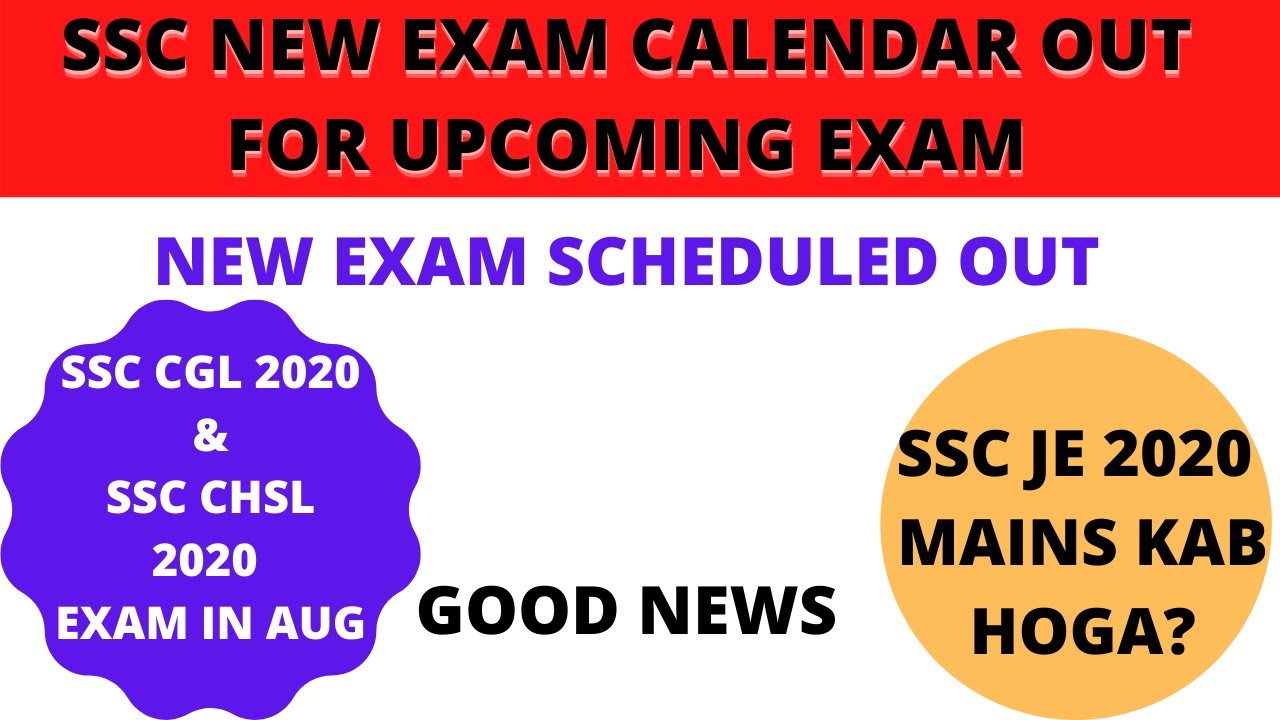 SSC NEW EXAM CALENDAR OUT. SSC CHSL 2020, CGL 2020 EXAM DATE OUT. 