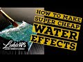 How To Make Your Own Cheap Water Effects Better Than The Shops