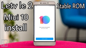 How to install custom ROM in letv le 2 stable ROM