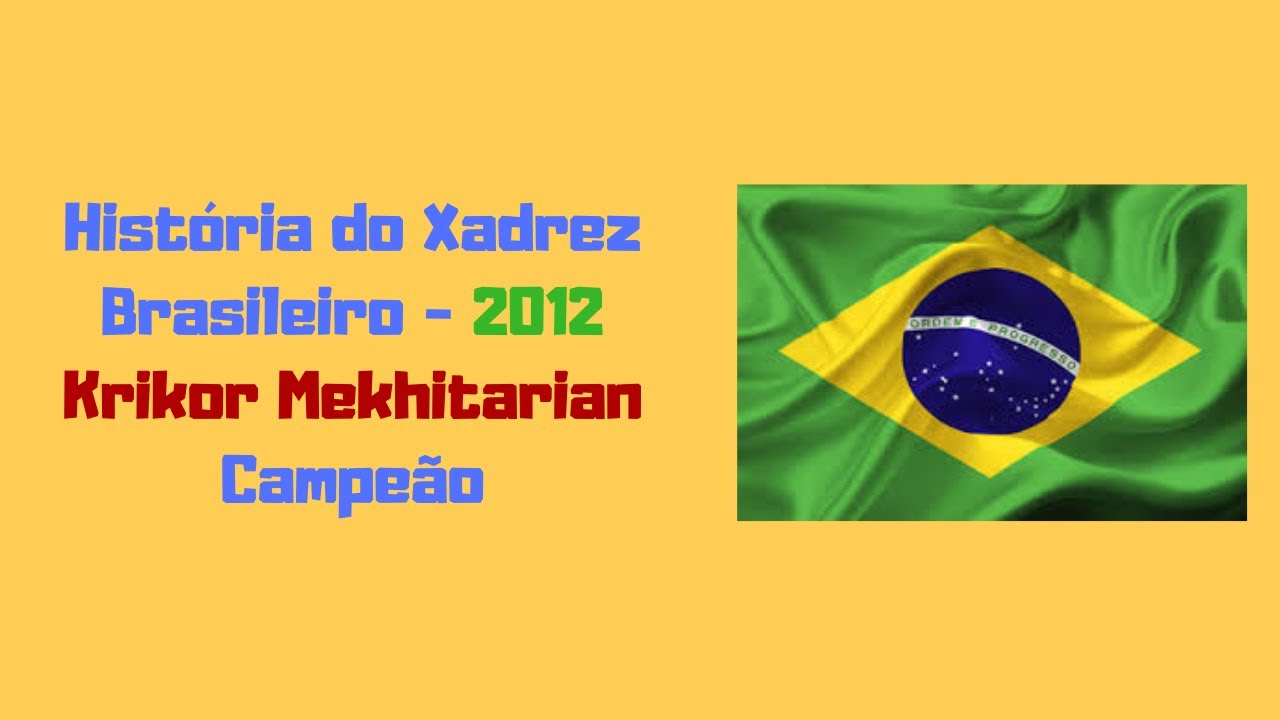 Xadrez Brasileiro 77 - Krikor Mekhitarian 2012 