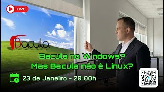 🔥[ LIVE ] Bacula no Windows Mas Bacula não é Linux