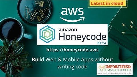 Amazon Honeycode - Build Web & Mobile Apps Without Writing Code