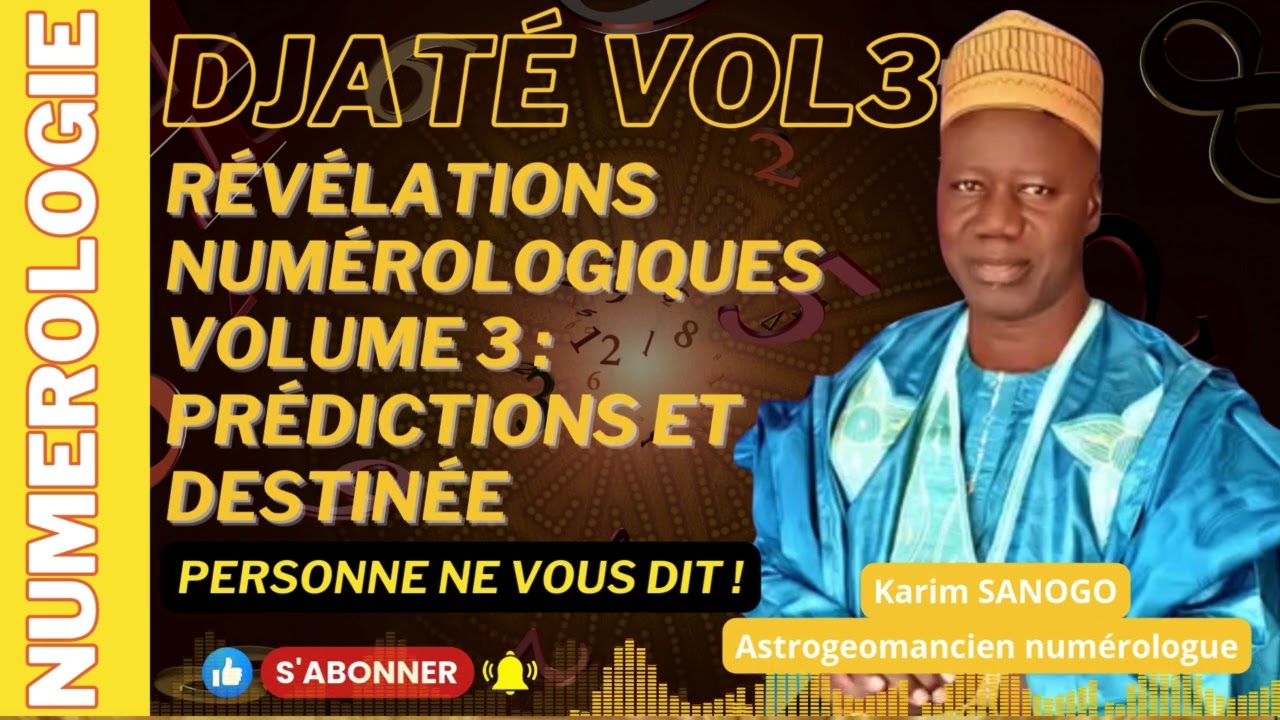 3️⃣ RÉVÉLATIONS NUMÉROLOGIQUES 🤯 | Karim Sanogo à Sokasso – Volume 3 : Prédictions et Destinée