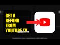 How To Get A Refund From YouTube TV 2025 (2026)