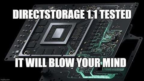 DirectStorage 1.1 with GPU Decompression: Bandwidth far exceeding that of your storage device!