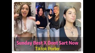 Sunday best X Don&#39;t start now Challenges / Tiktok Compilation --- Tiktok Porter