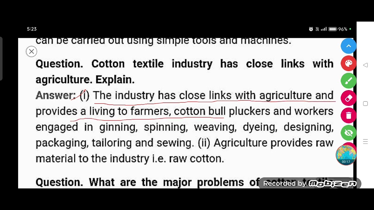 Cotton textile industry has close links with agriculture. Explain.