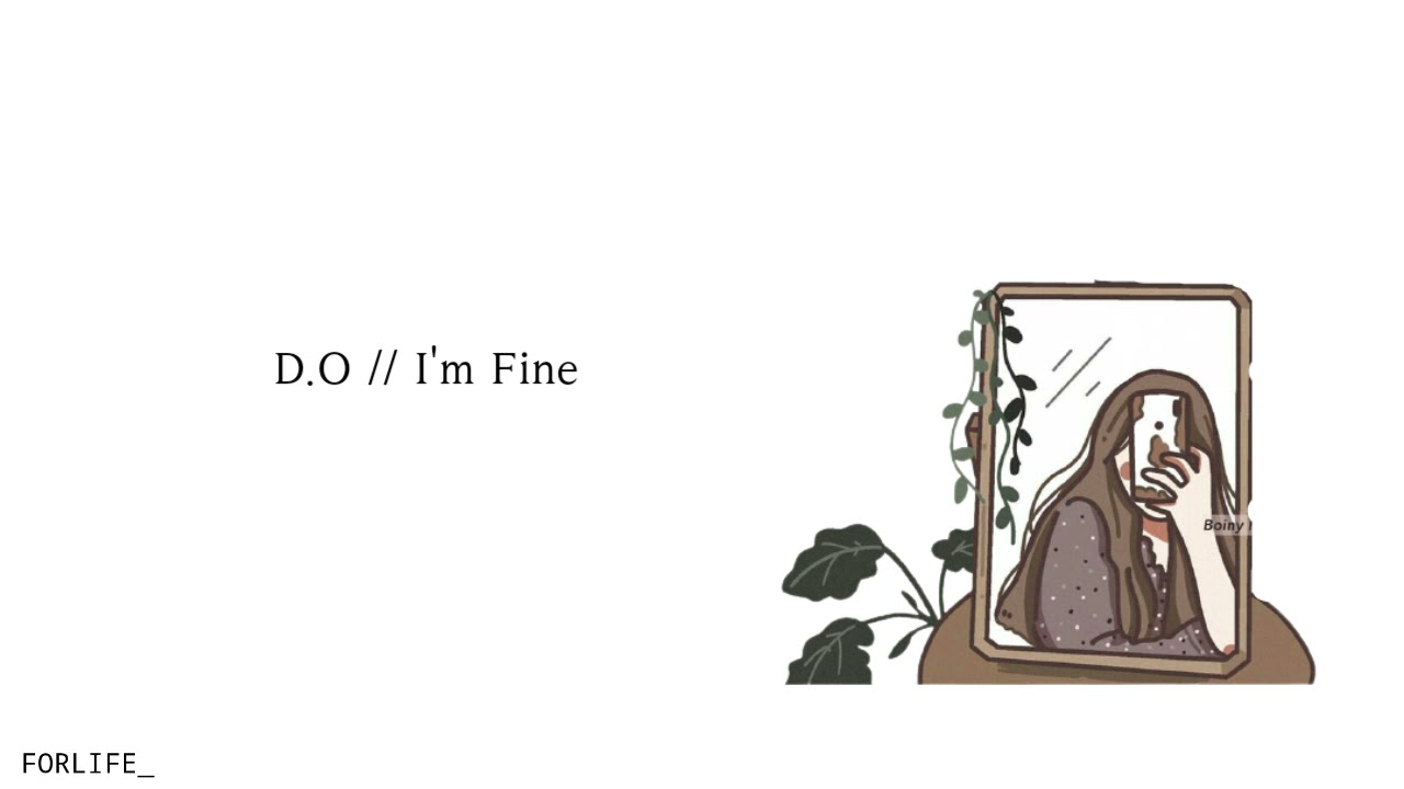 D.O. of EXO - I'm Fine // Lirik Sub Indo