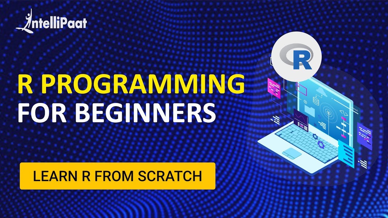 R Programming | R Language Tutorial | Data Science with R Course | Intellipaat