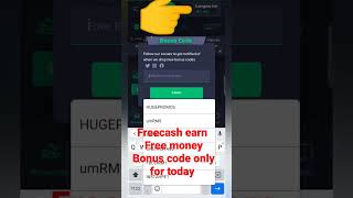 FREECASH BONUS CODE work today only screenshot 1