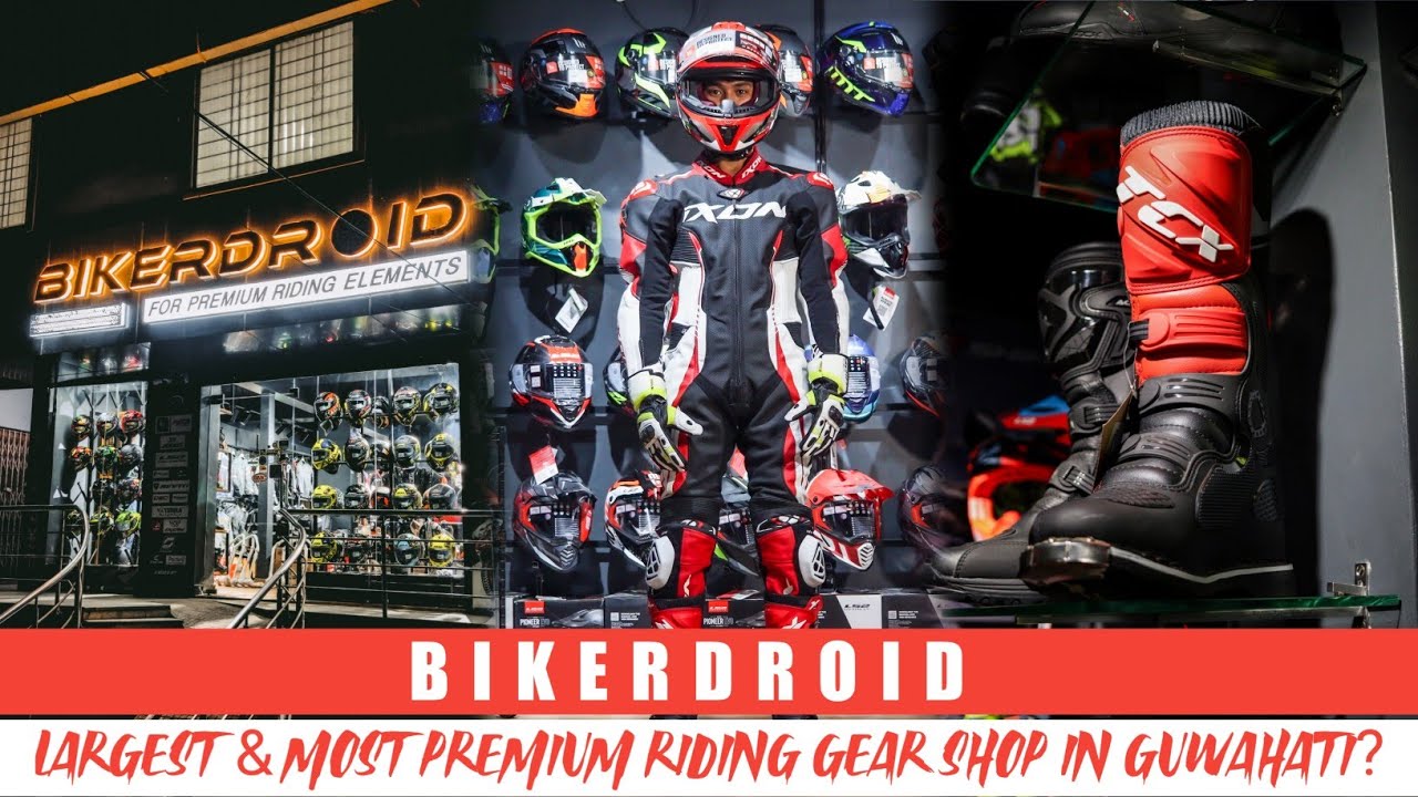 BIKERDROID- Guwahati's Largest & most Premium Riding Gear Shop? 