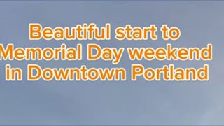 Downtown Portland sees a sunrise on Saturday of Memorial Day Weekend