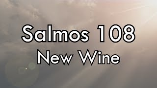 Salmos 108 (Letra) - New Wine