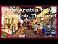 Arab Capital of Bangkok | Middle East Oasis | Sukhumvit Soi 3 Bangkok  Thailand | Walking tour