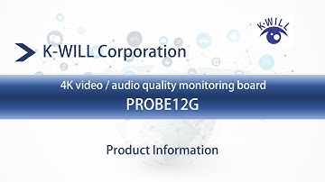 4K (12G-SDI) video/audio quality monitoring board PROBE12G