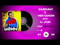 Khubsurat X Meri Sanson Basa Tu Mashup DJ JOHN Khubsurat X Meri Sanson Basa Tu Mashup DJ JOHN