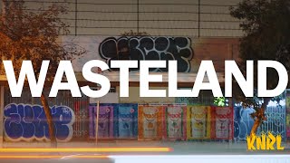 KNRL X DYA X WL X 'WASTELAND' Full Movie