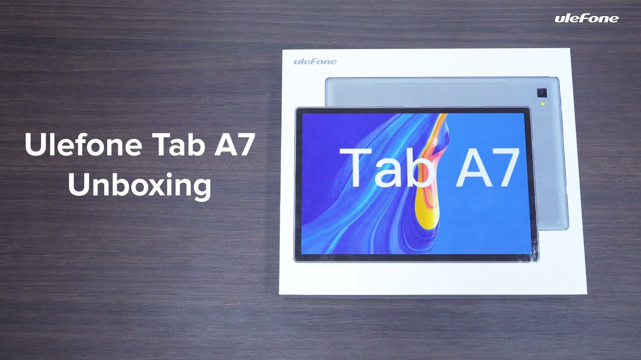 Unboxing the Ulefone Tab A7 - More Intelligent, More Fun 