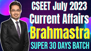 FREE CSEET Current Affairs BRAHMASTRA LIVE Batch for July 2023 Exam | Lecture 2