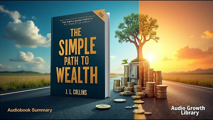 The Simple Path to Wealth by J.L. Collins | Full Audiobook Summary & Lessons on Financial Freedom