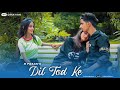 Dil Tod Ke | Haste Ho Mera |Female Version |Himani bairwa|Heart Touching Love Story |Bewafa New 2020