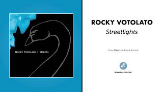 Rocky Votolato - &quot;Streetlights&quot; (Official Audio)