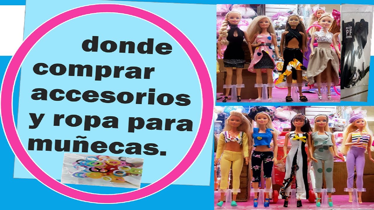 Mus Compadecerse confesar donde comprar accesorios y ropa para muñecas barbie,ksimero,toby - YouTube