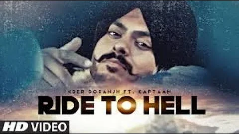 Ride To Hell (Full Song) Inder Dosanjh Ft Kaptaan | Pal | The Prince | Latest Punjabi Songs 2019
