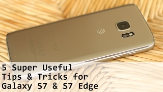5 Super Useful Tips and Tricks for Samsung Galaxy S7 Edge