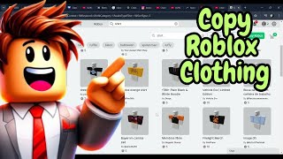How To Copy Roblox Shirts or Clothes (Copy Roblox Clothing Guide)