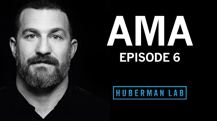 AMA #6: Eye Health, Why We Yawn & Increasing Motivation