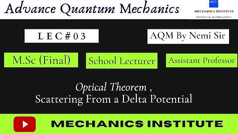 AQM Lec#03 ।। Scattering From a Delta Potential ।। Applications of partial wave method part#01