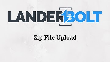 LanderBolt 2.0 Zip File Upload