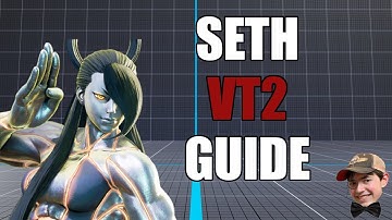 Introductory Seth VT2 Guide