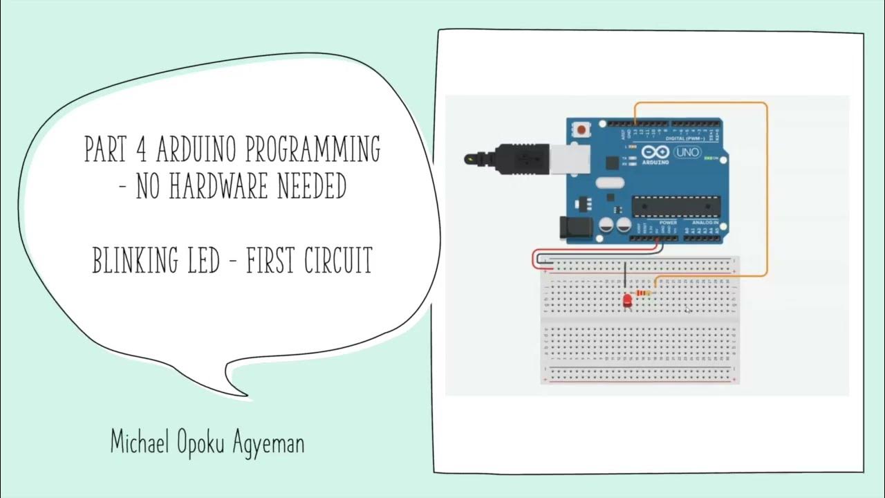Part 4 Programming Arduino without Hardware - First Arduino LED Circuit ...