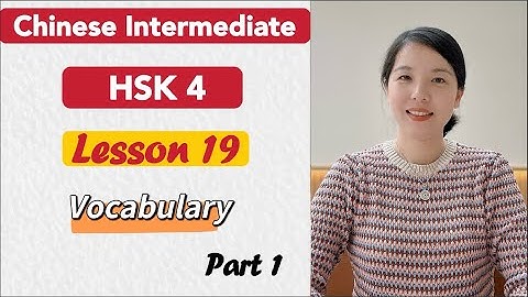 HSK 4 Vocabulary Lesson 19 Part 1 | Learn Chinese Mandarin Intermediate level / B1-B2