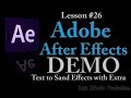 Adobe After Effects Lesson 26 - Text to Sand Effect with Extra (Lesson coming soon!)