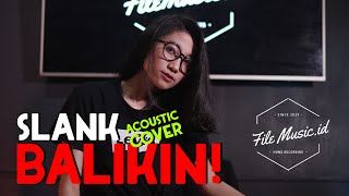 SLANK - BALIKIN Cover by  ROSSY FILE MUSIC ID