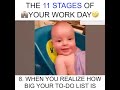 THE 11 STAGES OF YOUR WORK DAY  💯 ❤️