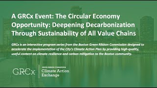 Circular Economy Opportunity: Deepening Decarbonization Through Sustainability of All Value Chains