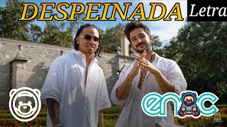 Ozuna x Camilo - Despeinada (Letra)