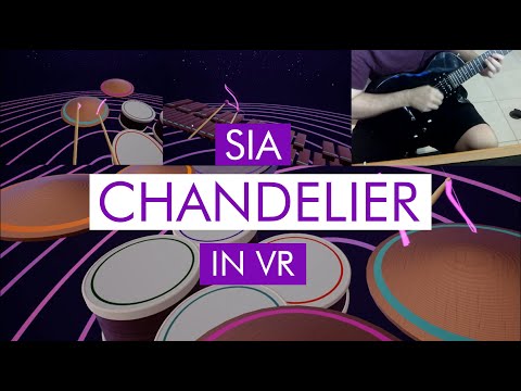 Sia - Chandelier (VR Song Cover in Paradiddle)