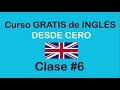 Clase #6 de INGLÉS BÁSICO