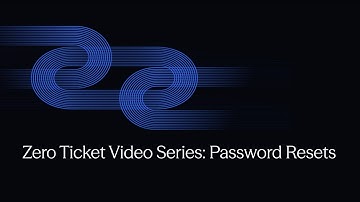 Zero Ticket Video Series: How to Automate Password Resets with Resolve