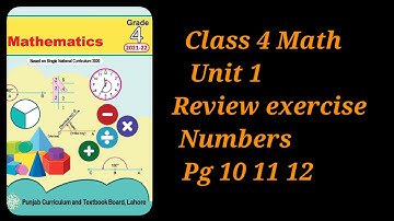 class 4 math unit 1 whole numbers review exercise pg 10 11 12 /grade 4 math chapter 1 review ex