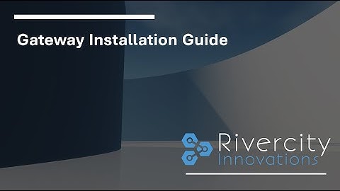 Gateway Installation Guide