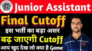 Junior Assistant 5512 Final Expected Cutoff 2025 | बढ़ जाएगी कटऑफ😥 | Junior Assistant Safe Score