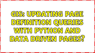 GIS: Updating Page Definition Queries with Python and data driven pages?