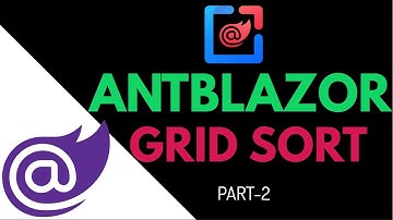 How to Sort Ant Blazor Grid - Part 2 | Ant Design Blazor